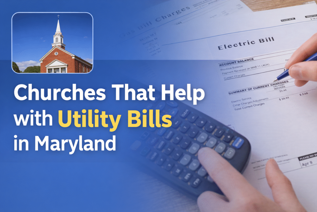 Churches That Help with Utility Bills in Maryland